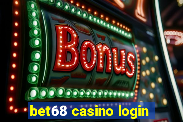 bet68 casino login